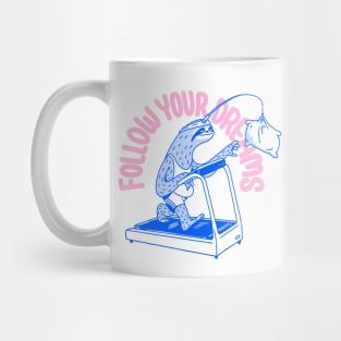 Follow Your Dreams Funny Sleepy Sloth Exercising Mug